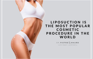 Liposuction is the most popular cosmetic procedure in the world - blog - Pietro di Mauro