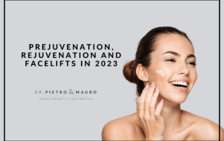 Prejuvenation, rejuvenation and facelifts in 2023 - Pietro di Mauro