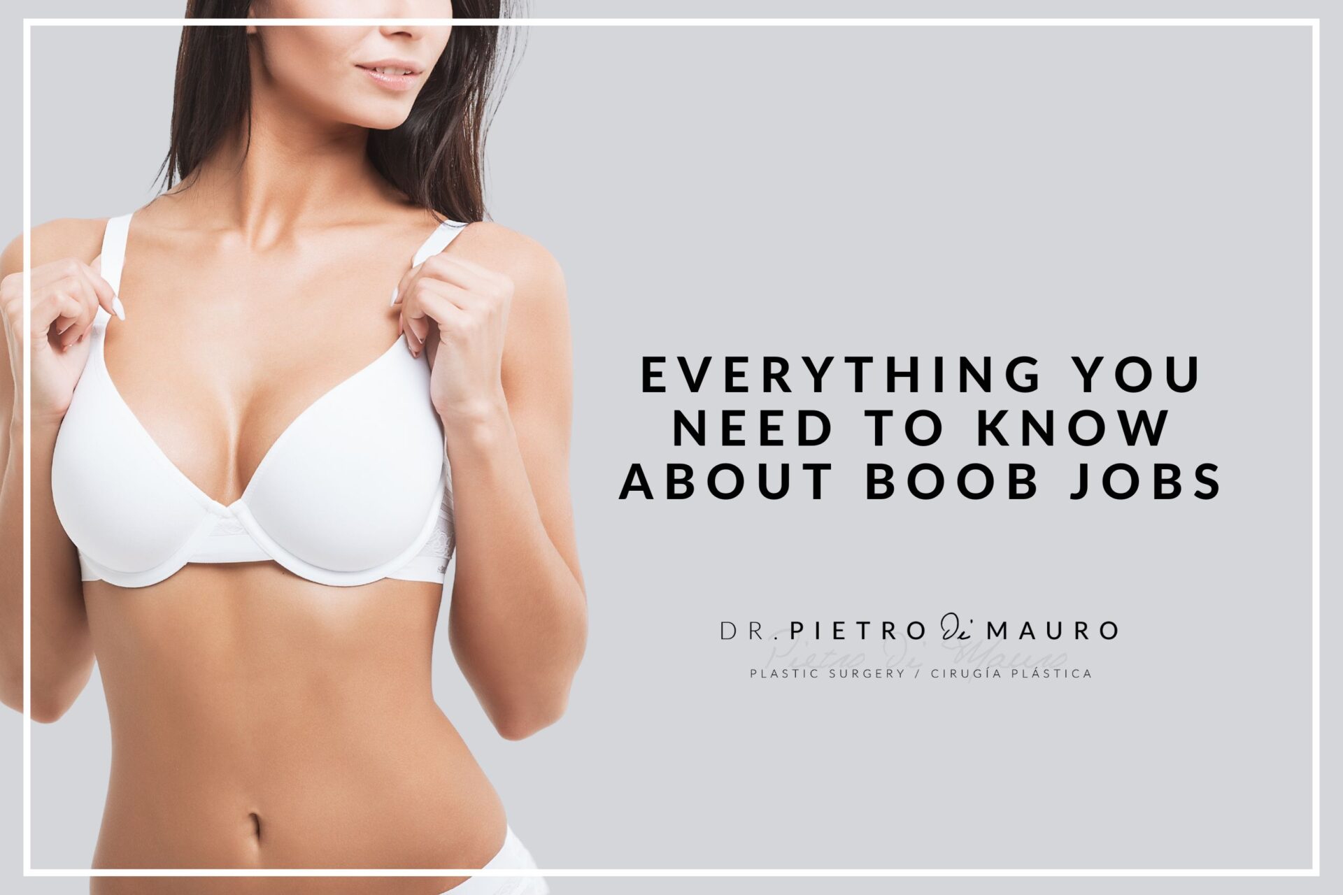 A woman posing, alone in her underwear, holding her bra. With the title of Pietro di Mauro's new blog: Everything you need to know about boob jobs.