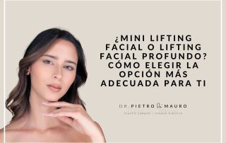¿Mini lifting facial o lifting facial profundo? Cómo elegir la opción más adecuada para ti
